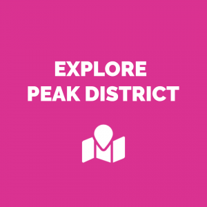 Explore Peak District